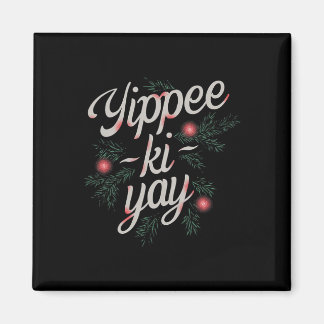 Yippee Ki-yay Roligt jul Magnet