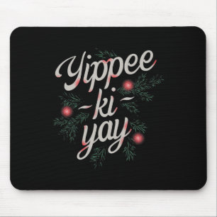 Yippee Ki-yay Roligt jul Musmatta