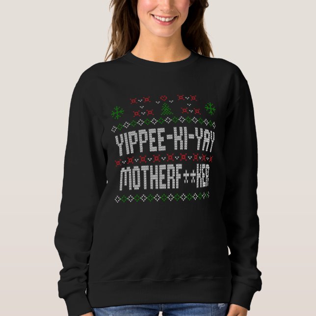 Yippee Ki Yay Ugly jul Sweater T Shirt (Framsida)