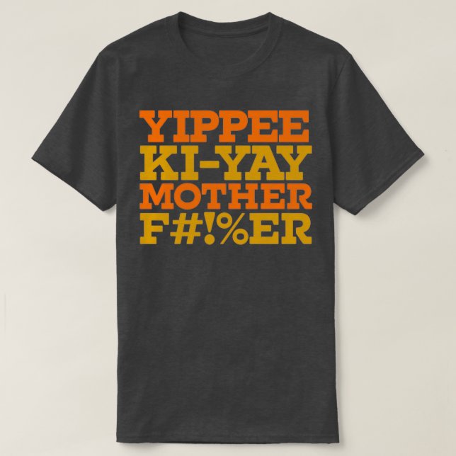 Yippee Kiyay DampL colorway T Shirt (Design framsida)