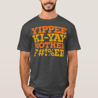 Yippee Kiyay DampL colorway T Shirt