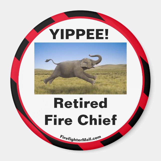 YIPPEE! Pensionerad brandchef Magnet (Framsidan)