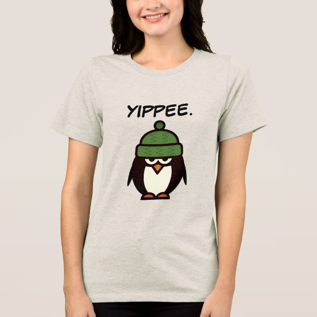 Yippee rolig sarkastisk pingvong tecknad dam t shirt (Framsida)