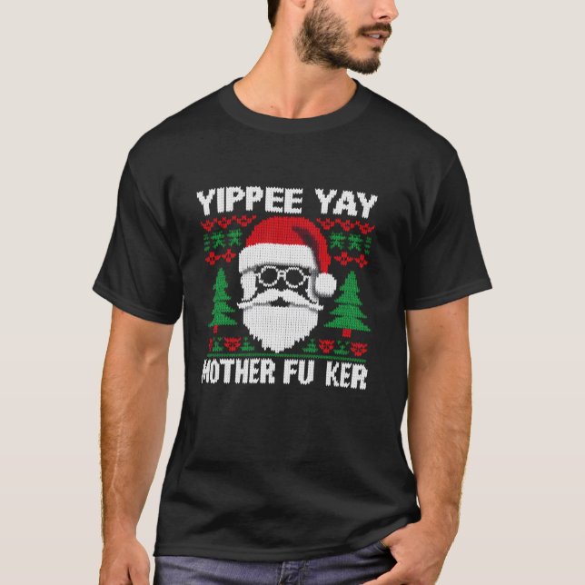 Yippee Yay Mor Fu ker Funny jul Movie Coo T Shirt (Framsida)