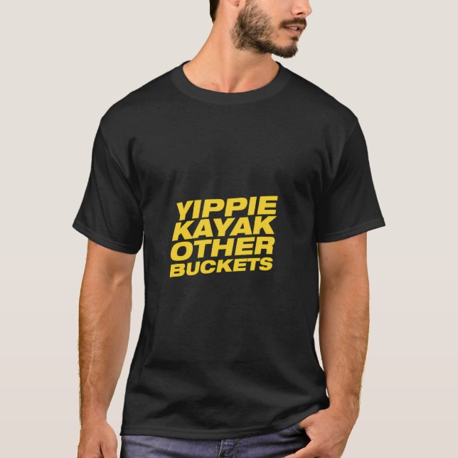 Yippie Kayak Andra fickor T Shirt (Framsida)