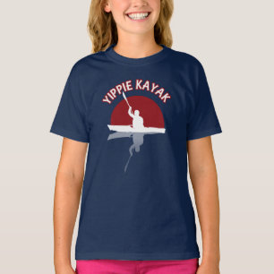 Yippie Kayak - Funny Kayaker Quote T Shirt