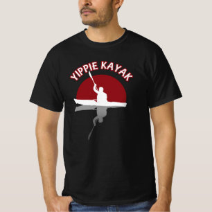 Yippie Kayak T Shirt