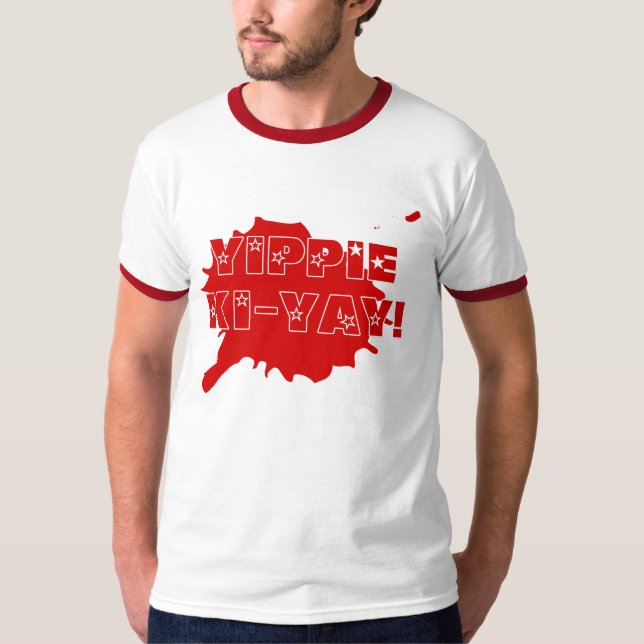 Yippie Ki-Yay T-shirt (Framsida)