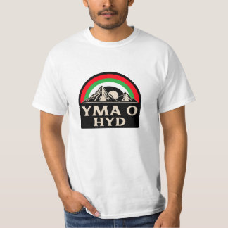 Yma O Hyd T Shirt