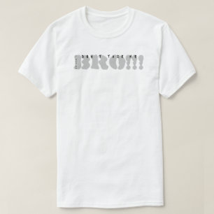 YNOTME DON`T TAZE T-Shirt