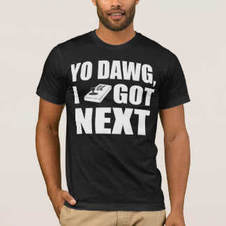 Yo dawg mig har därefter tee shirt