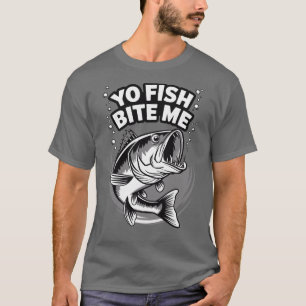 Yo Fish Bita Me Funny Fishing T-Shirt