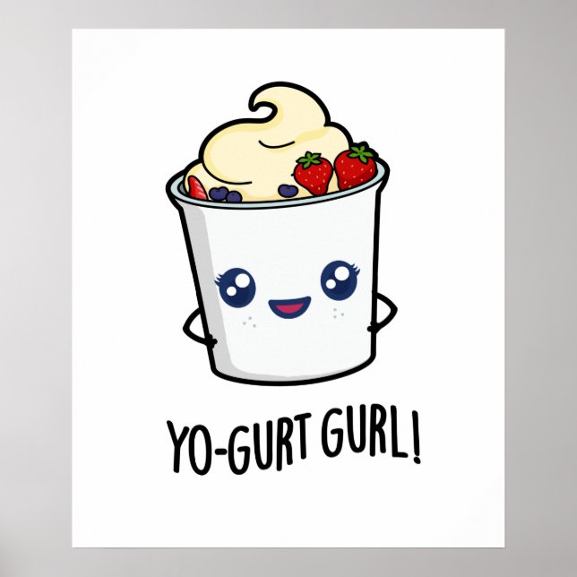 Yo-gurt Gurl Funny Yogurt Pun Poster (Framsidan)