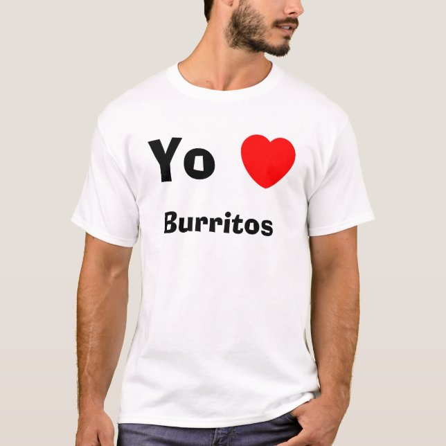 Yo hjärtaBurritos Tee Shirt (Framsida)