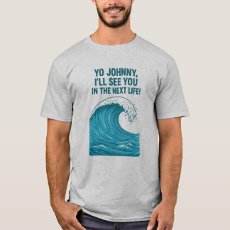 Yo Johnny T Shirt
