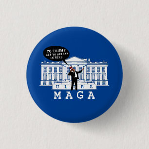YO Kom Back Trump 2024 Whitehouse ULTRA MAGA Knapp