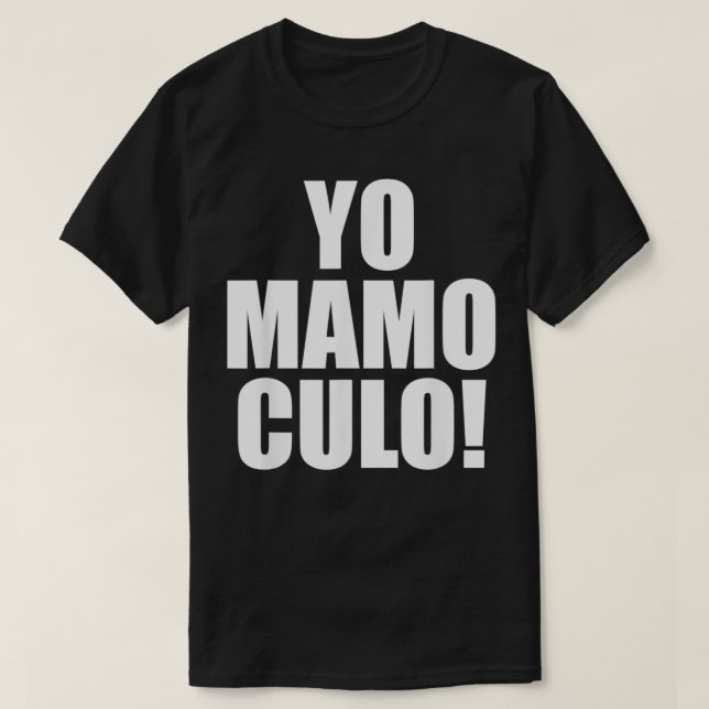 Yo Mamo Culo  T Shirt (Design framsida)