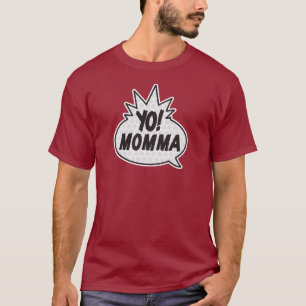 Yo Momma T-shirt
