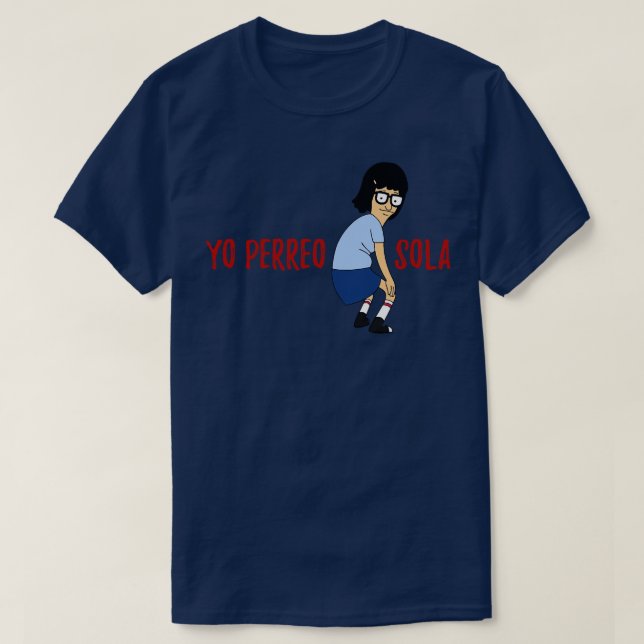 Yo Perro Sola Twerking T Shirt (Design framsida)