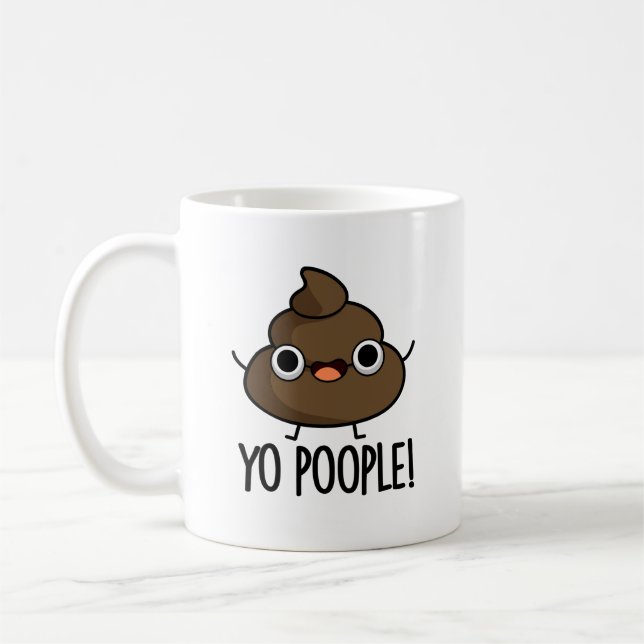 Yo Popeople Funny Poop Pun Kaffemugg (Vänster)