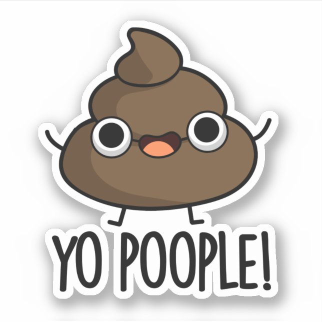 Yo Popeople Funny Poop Pun Klistermärken (Framsida)
