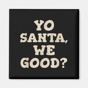 Yo Santa We Bra Ljuny Jul i juli Sommartid Magnet