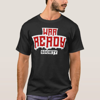 YO WAR READY friends T Shirt