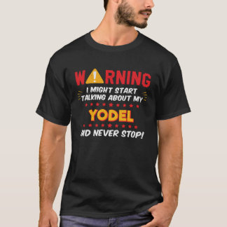 Yodel Yodeler Joke Graphic T Shirt