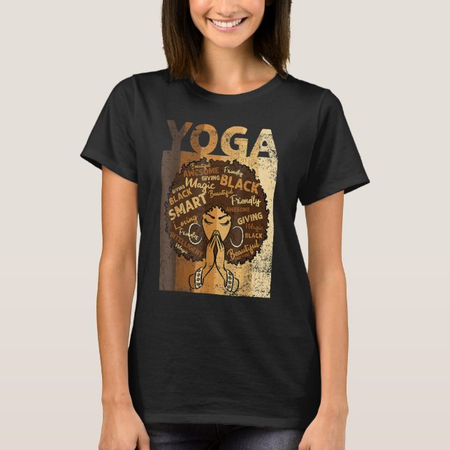 Yoga Afro Woman Black History Month BLM Melanin Ze T Shirt (Framsida)