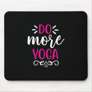 Yoga Älskare Gör mer Yoga Art Musmatta