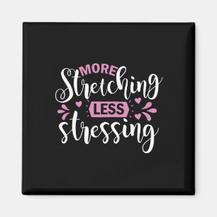 Yoga Älskare Mer retande mindre Stressande Magnet