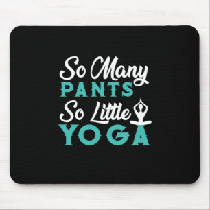 Yoga Älskare Så många Byxor så lite Yoga Musmatta