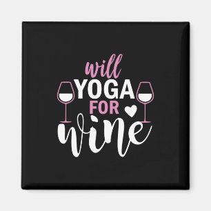 Yoga Älskare Will Yoga för Vin Magnet