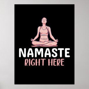 Yoga Älskare   Yoga Namaste Höger här Poster
