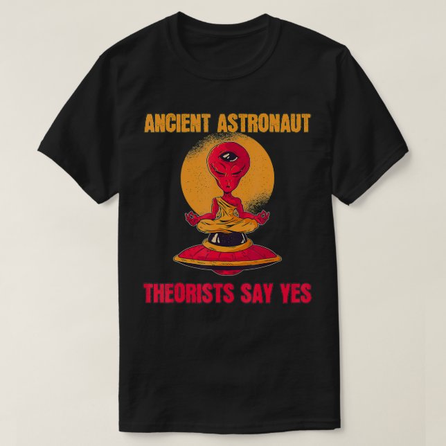 Yoga Ancient Astronaut Theorists säger ja Alien Th T Shirt (Design framsida)
