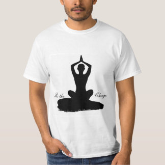 Yoga är ändringen t shirt