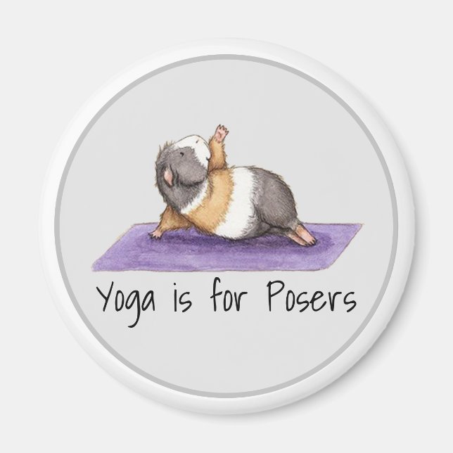 Yoga är för Posers Funny Guinea Gris Magnet (Framsidan)