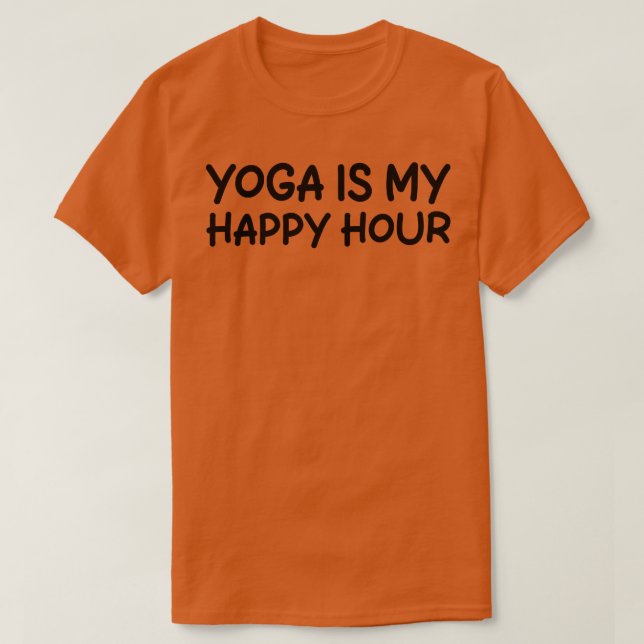 yoga är min lycklig-timme 1 t shirt (Design framsida)