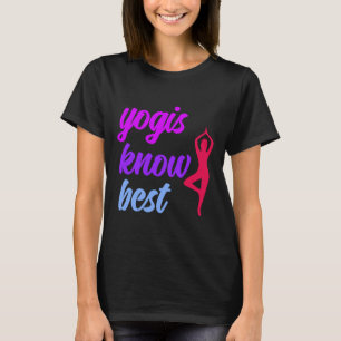Yoga Asana Vrikshasana Pose Yogis Know Best Say T Shirt