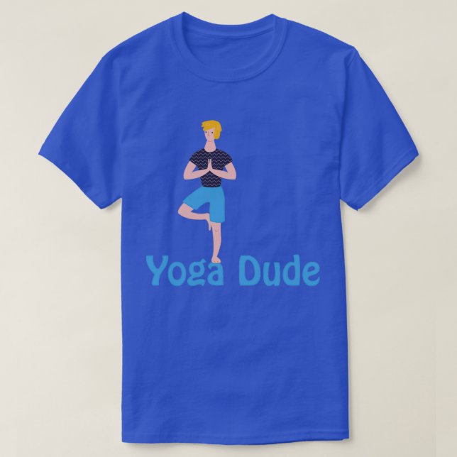 Yoga Dude 1 T Shirt (Design framsida)