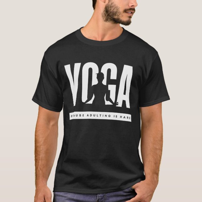 Yoga för att det är svårt att anpassa sig t shirt (Framsida)
