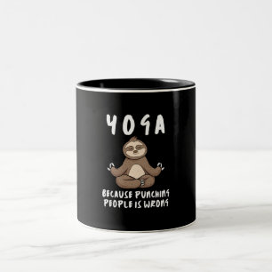 Yoga För att Slå Folk Är Fel Yoga Seng Två-Tonad Mugg