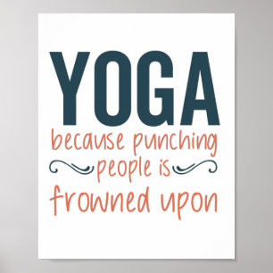Yoga för att slå folk är fördärvat poster