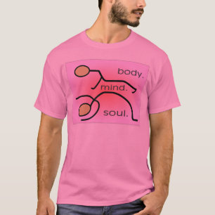 Yoga--"Förkroppsliga. Vara besvärad. Soul" T Shirt