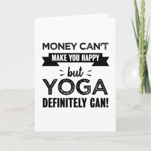Yoga gör dig till lycklig Funny Gift Kort