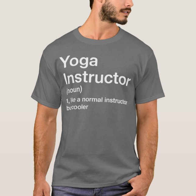Yoga Instructor Definition Gym Trainer Coach Sport T Shirt (Framsida)