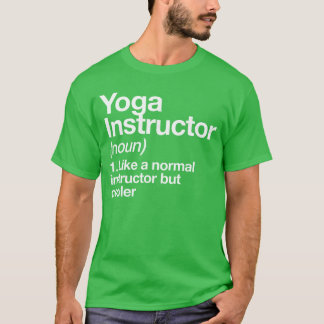 Yoga Instructor Funny Definition Gymrainer Coach S T Shirt
