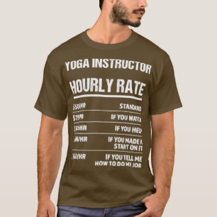 Yoga Instructor Timly Rate Funny Birthday Gift T Shirt
