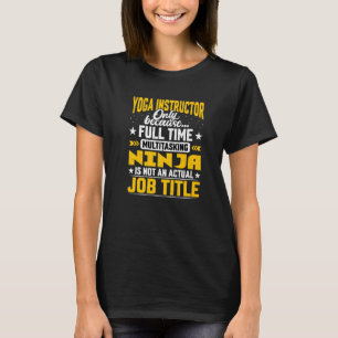 Yoga instruktör Jobbtitel Yoga lärare Tränare Co T Shirt
