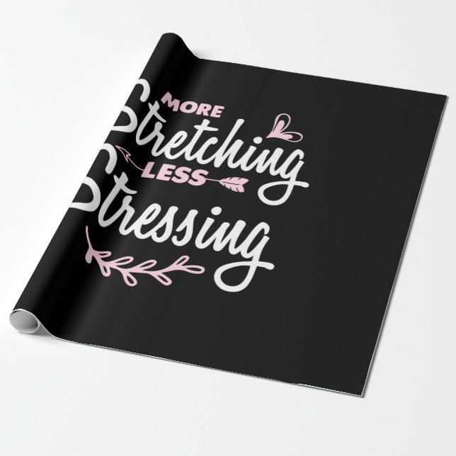 Yoga Lover | More Stretching Less Stressing Presentpapper (Utrullad)